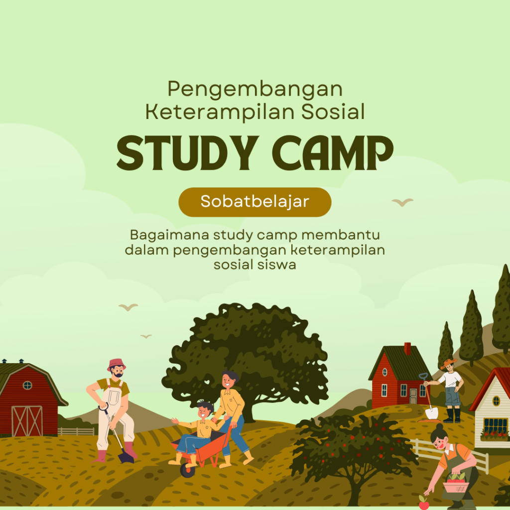 Pengembangan Keterampilan Sosial melalui Study Camp
